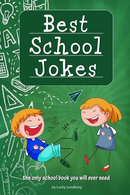 Best School Jokes: the only school book you will ever need by Lundberg, Lucky