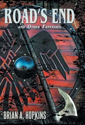 Road's End and Other Fantasies by Hopkins, Brian