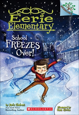 School Freezes Over! by Chabert, Jack