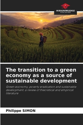 The transition to a green economy as a source of sustainable development by Simon, Philippe