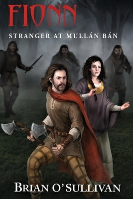 Fionn: Stranger at Mullán Bán by O'Sullivan, Brian