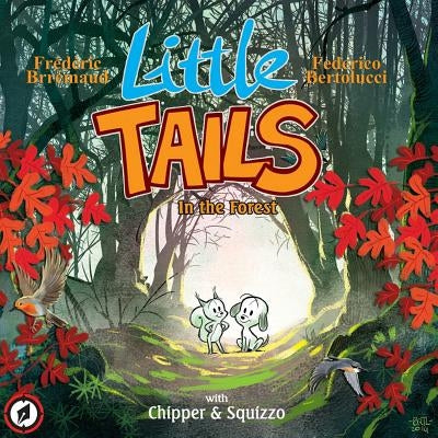 Little Tails in the Forest by Brremaud, Frederic