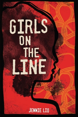 Girls on the Line by Liu, Jennie