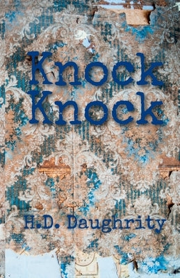 Knock Knock by Daughrity, Heather