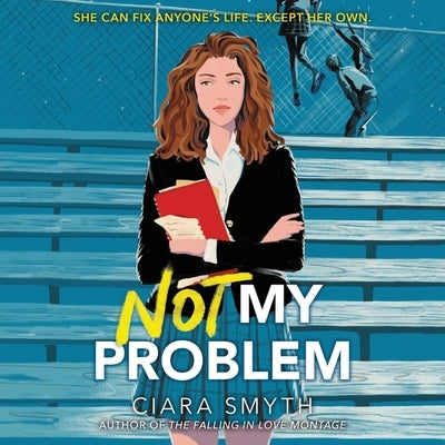 Not My Problem by Smyth, Ciara