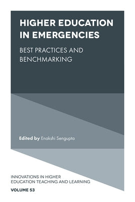 Higher Education in Emergencies: Best Practices and Benchmarking by SenGupta, Enakshi