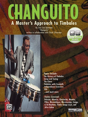 Changuito: A Master's Approach to Timbales, Book & Online Audio [With CD] by Quintana Changuito, José Luis