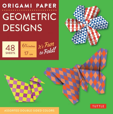 Origami Paper - Geometric Prints - 6 3/4 - 49 Sheets: Tuttle Origami Paper: Origami Sheets Printed with 6 Different Patterns: Instructions for 6 Proje by Tuttle Publishing