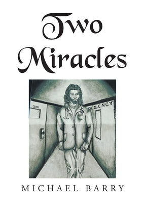 Two Miracles by Barry, Michael