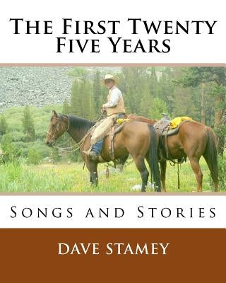 The First Twenty-Five Years: Songs and Stories by Stamey, Dave