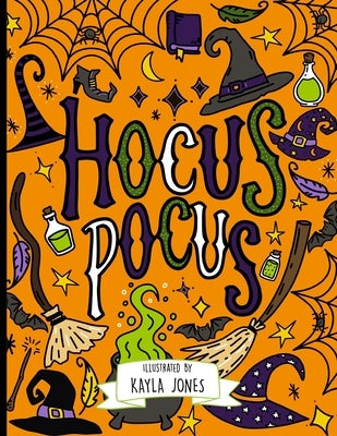 Hocus Pocus: A Halloween Activity Book For Kids by Jones, Kayla