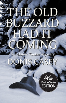 The Old Buzzard Had It Coming by Casey, Donis