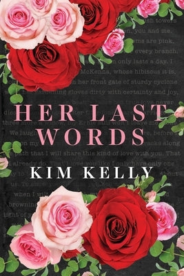 Her Last Words by Kelly, Kim