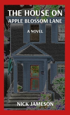 The House on Apple Blossom Lane by Jameson, Nick