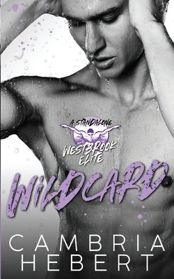 Wildcard: A Westbrook Elite standalone by Hebert, Cambria