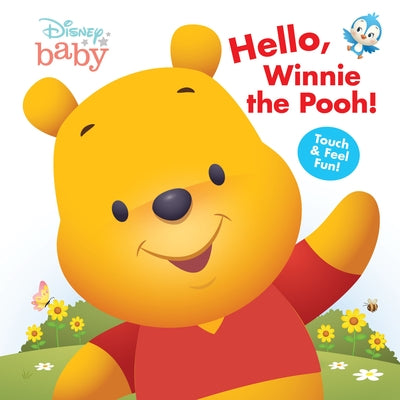 Disney Baby Hello, Winnie the Pooh! by Disney Books