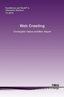 Web Crawling by Olston, Christopher