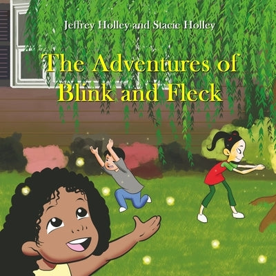 The Adventures of Blink & Fleck by Holley, Jeffrey