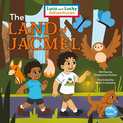 The Land of Jacmel by Gaston, Stephanie