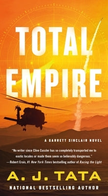 Total Empire: A Garrett Sinclair Novel by Tata, A. J.