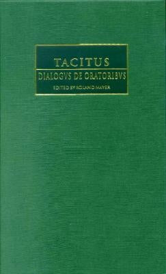 Tacitus: Dialogus de Oratoribus by Tacitus