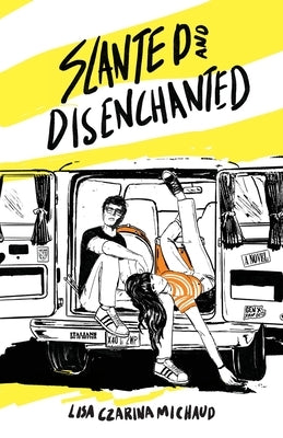 Slanted and Disenchanted: A Total Rock Nerd Adventure by Michaud, Lisa Czarina