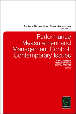 Performance Measurement and Management Control: Contemporary Issues by Epstein, Marc J.