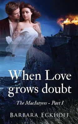 When Love grows doubt by Eckhoff, Barbara