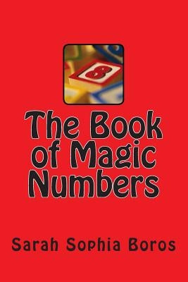 The Book of Magic Numbers by Boros, Sarah Sophia