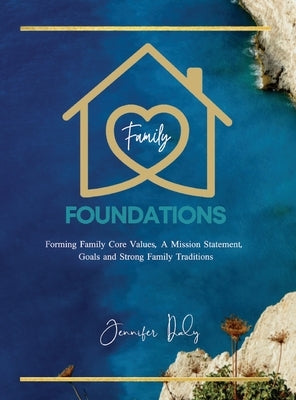 Family Foundations by Daly, Jennifer