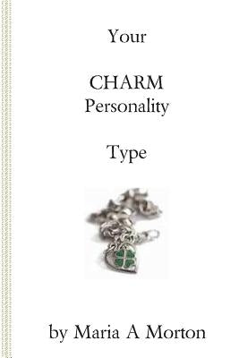 Your Charm Personality by Morton, Maria a.