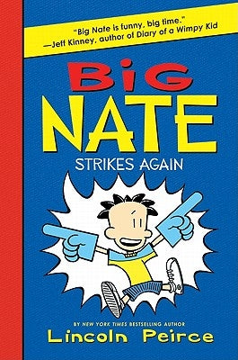 Big Nate Strikes Again by Peirce, Lincoln