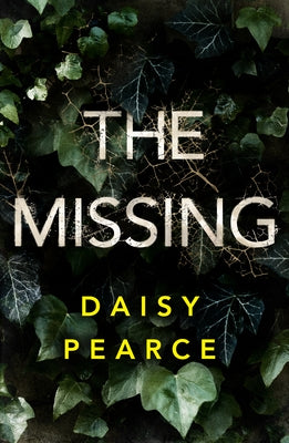 The Missing by Pearce, Daisy