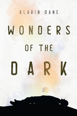 Wonders of the Dark by Dane, Klarin