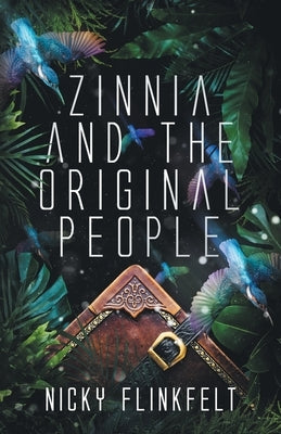 Zinnia and The Original People by Flinkfelt, Nicky