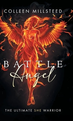 Battle Angel by Millsteed, Colleen