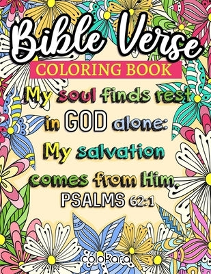 Bible Verse Coloring Book: 50 Inspirational Verses to Color and Reflect by Colokara