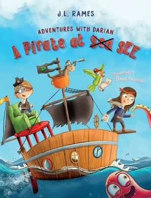 Adventures with Darian: A Pirate at Sea See by Rames, J. L.