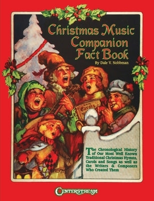 Christmas Music Companion Fact Book by Nobbman, Dale V.