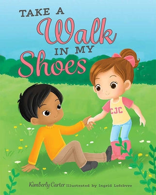 Take a Walk in My Shoes by Carter, Kimberly