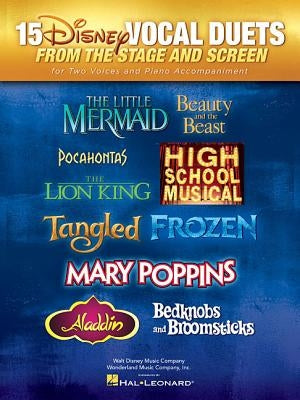 15 Disney Vocal Duets: From Stage and Screen by Hal Leonard Corp