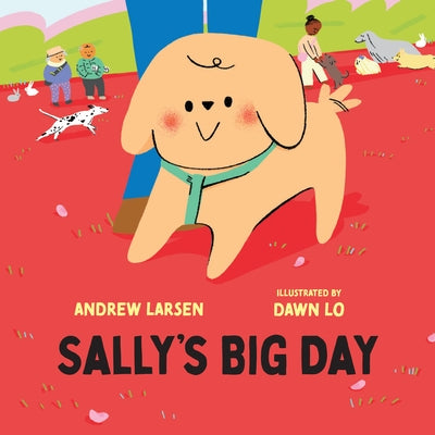 Sally's Big Day by Larsen, Andrew