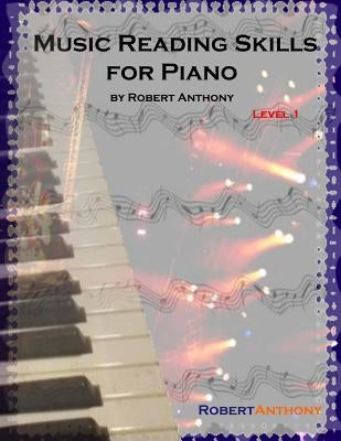 Music Reading Skills for Piano Level 1 by Anthony, Robert