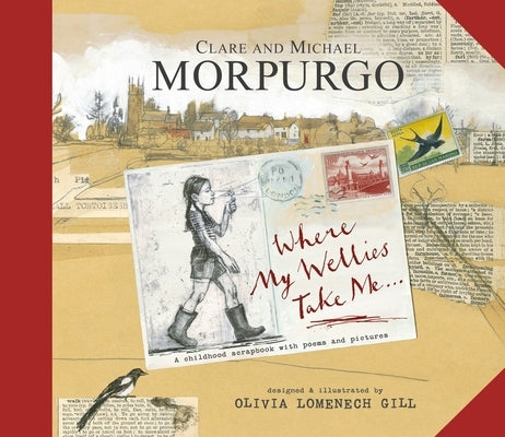 Where My Wellies Take Me by Morpurgo, Michael