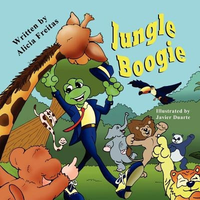 Jungle Boogie by Freitas, Alicia