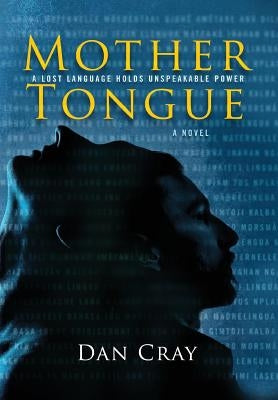 Mother Tongue by Cray, Dan