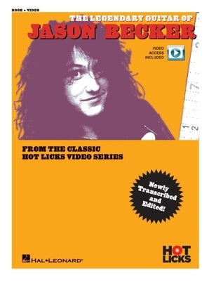 The Legendary Guitar of Jason Becker from the Classic Hot Licks Video Series (Book/Online Media) by Becker, Jason