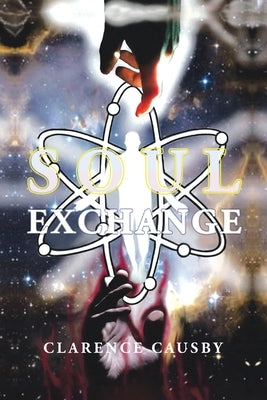 Soul Exchange by Causby, Clarence