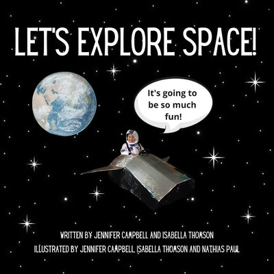 Let's Explore Space! by Thomson, Isabella