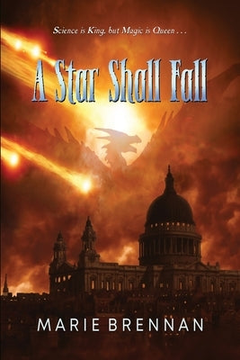 A Star Shall Fall by Brennan, Marie